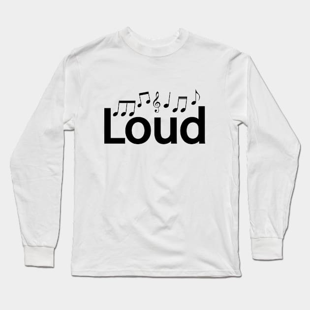 Loud being loud artsy Long Sleeve T-Shirt by CRE4T1V1TY